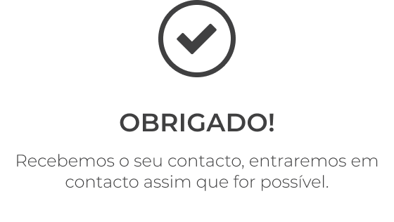 Obrigado. Recebemos o seu contacto.